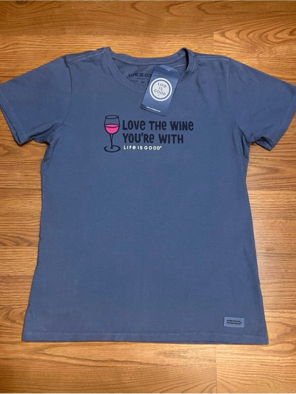 LIFE IS GOOD "Love The Wine You're With" Blue Short Sleeve Crusher Tee Size Med